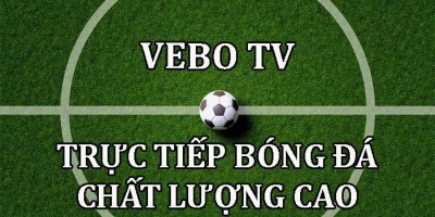 Vebo TV - Nơi mang tới những trận bóng đá chất lượng nhất Việt Nam
